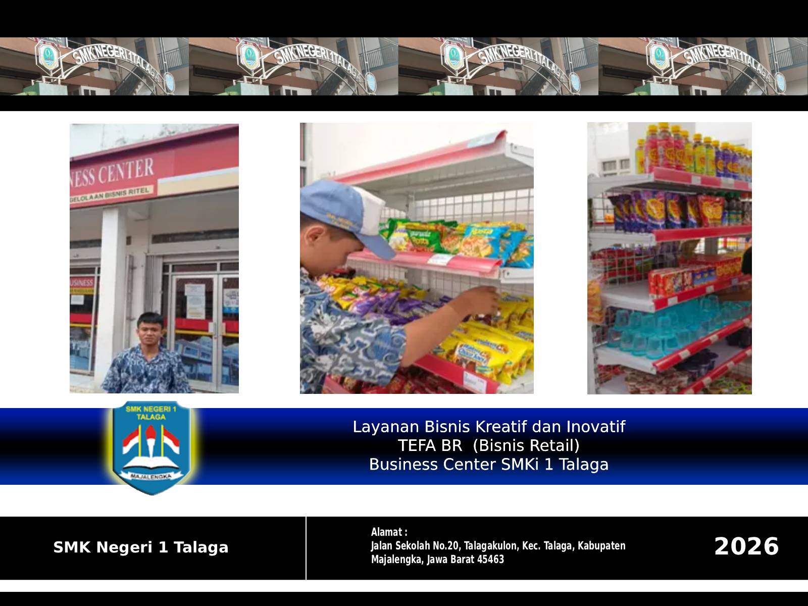 Layanan Bisnis Kreatif dan Inovatif TEFA BR  (Bisnis Retail)  Business Center SMKi 1 Talaga 022026